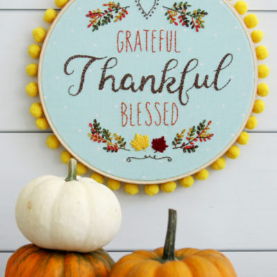 Grateful Thankful Blessed Embroidery Hoop Art