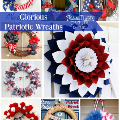 Must Have Craft Tips – Patriotic Wreaths