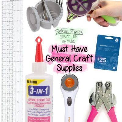 Must Have General Craft Supplies