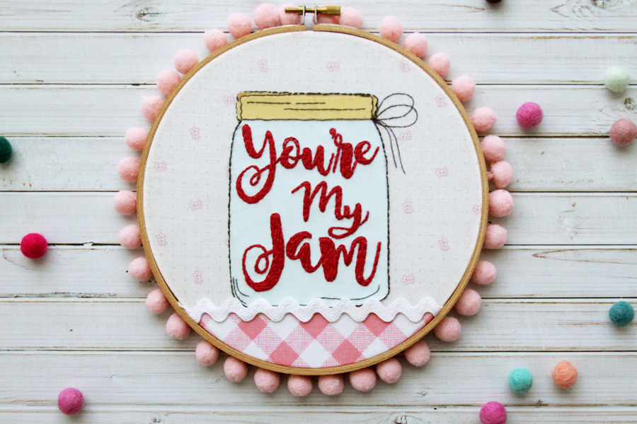 You're My Jam Embroidery Hoop Art