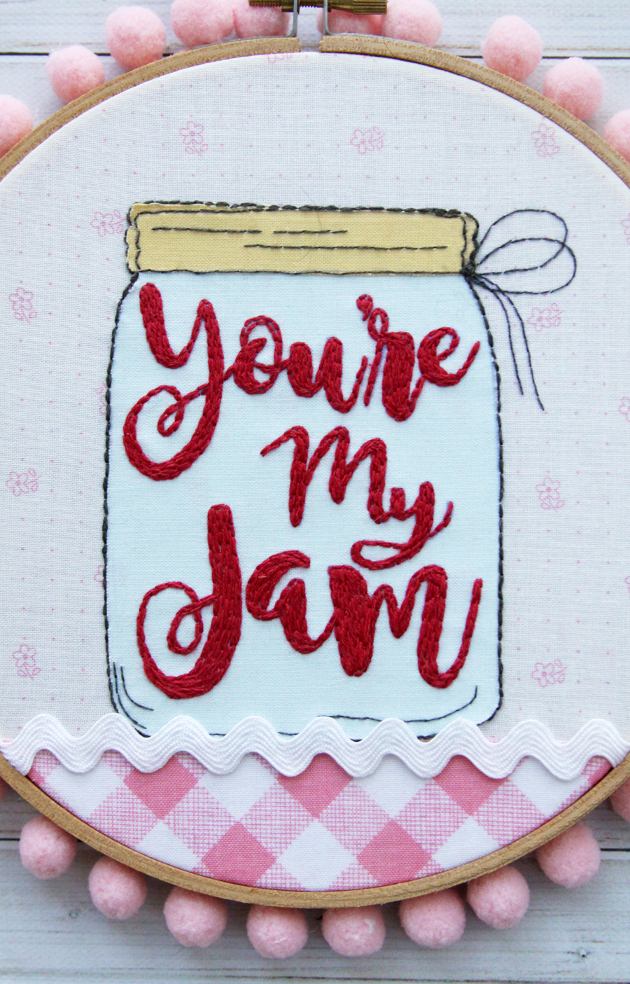 You're My Jam Embroidery Hoop Art