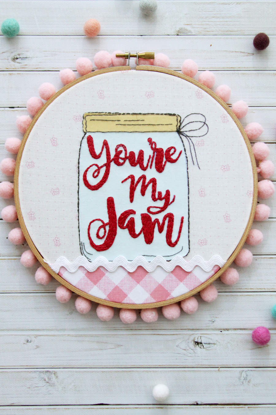 You're My Jam Embroidery Hoop Art