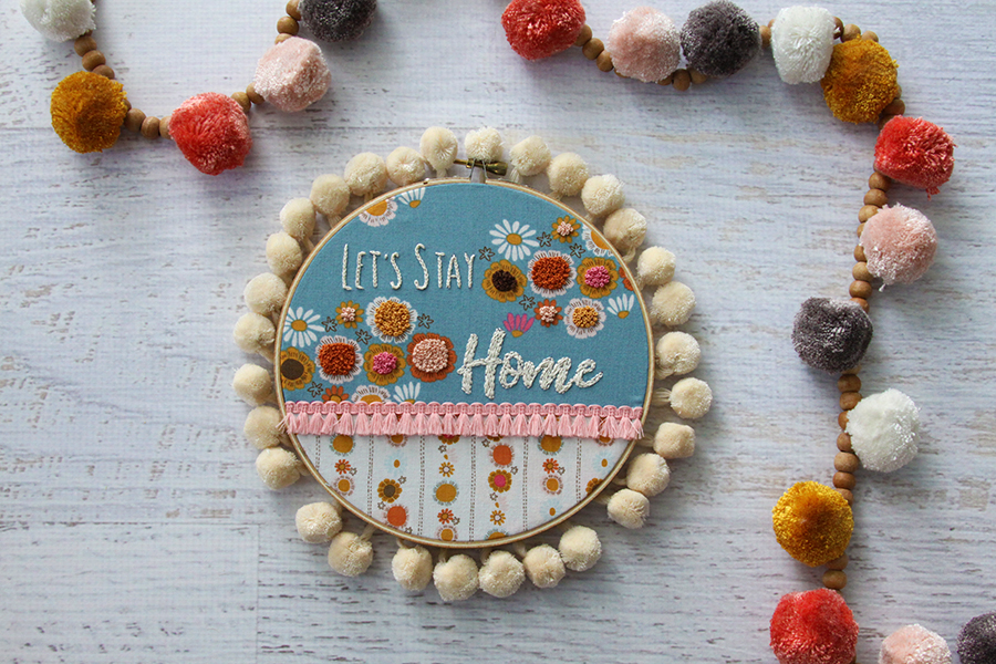 Let's Stay Home Retro Embroidery Hoop Art