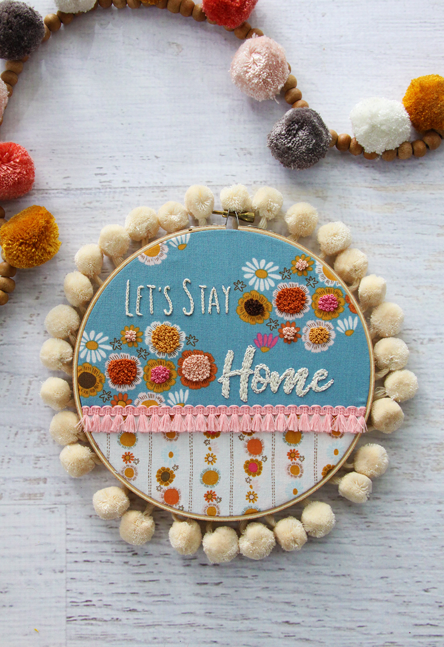 Let's Stay Home Retro Embroidery Hoop Art