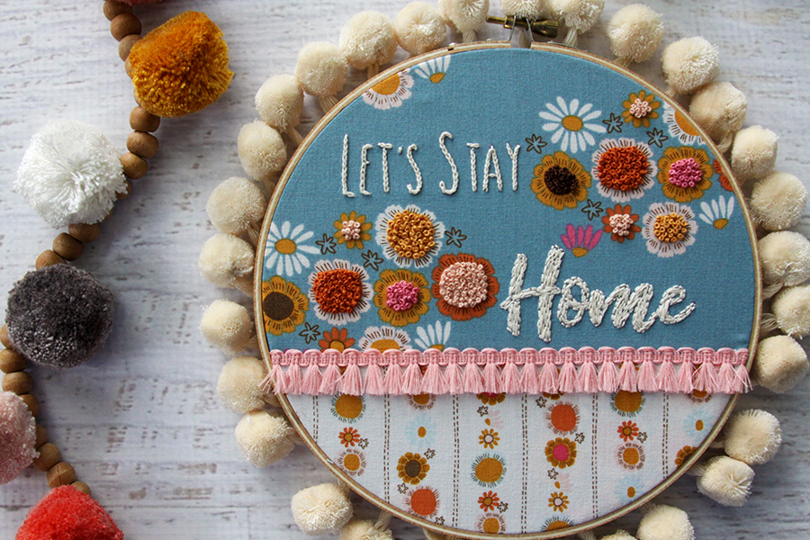 Let's Stay Home Retro Embroidery Hoop Art