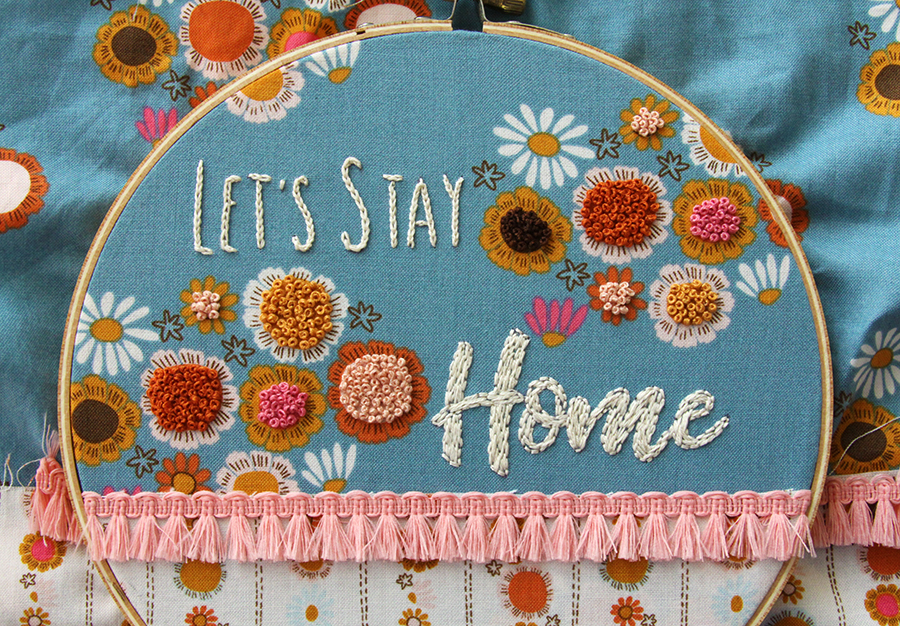 Let's Stay Home Retro Embroidery Hoop Art