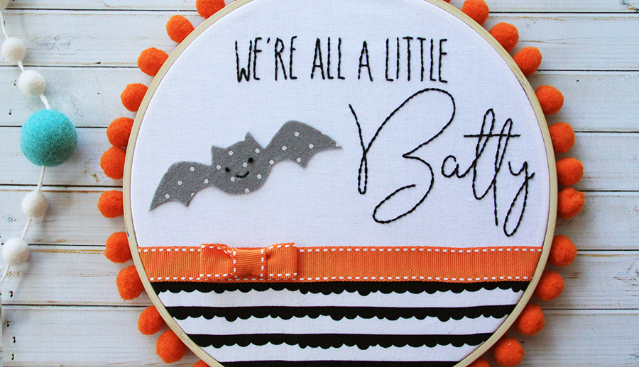 We're all a Little Batty Halloween Embroidery Hoop