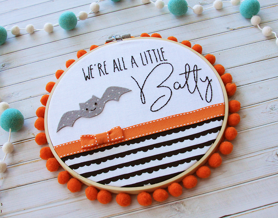 We're all a Little Batty Halloween Embroidery Hoop