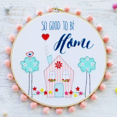 So Good to be Home Embroidery Hoop Art