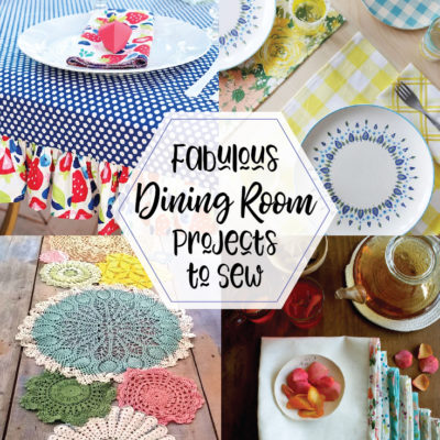 Fabulous Dining Room Projects to Sew