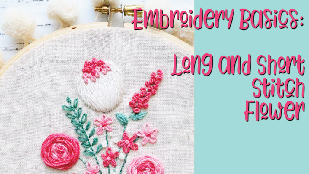 embroidery-basics-long-and-short-stitch-flower-embroidery-tutorial